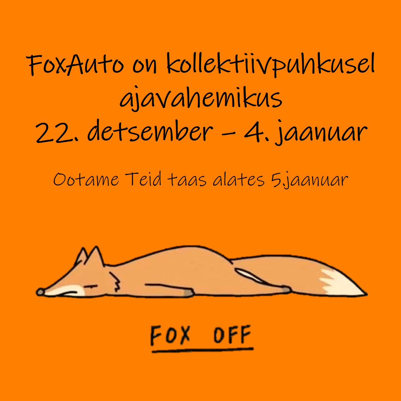 Hea klient/koostööpartner! Oleme 22.detsember-4.jaanuar kollektiivpuhkusel. Ootame Teid taas alates 5.jaanuar.
The post KOLLEKTIIVPUHKUS appeared first on FoxAu